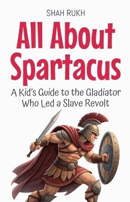Shah Rukh - All About Spartacus, Häftad