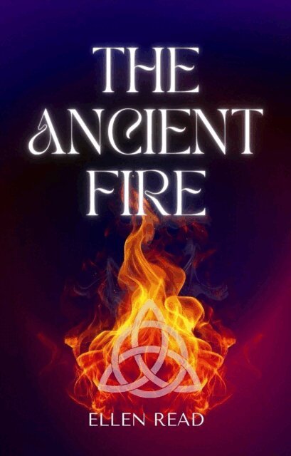 Ellen Read - Ancient Fire, E-bok