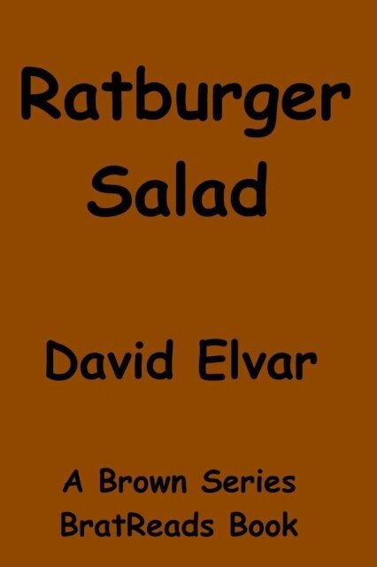 David Elvar - Ratburger Salad, E-bok