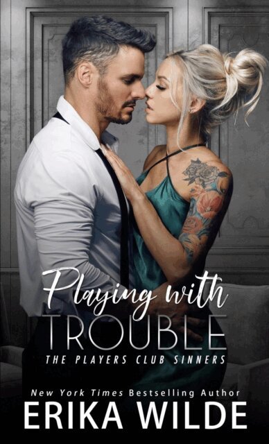 Erika Wilde - Playing with Trouble, E-bok