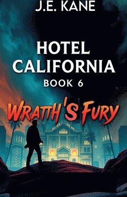 J E Kane - Hotel California Book 6, Häftad