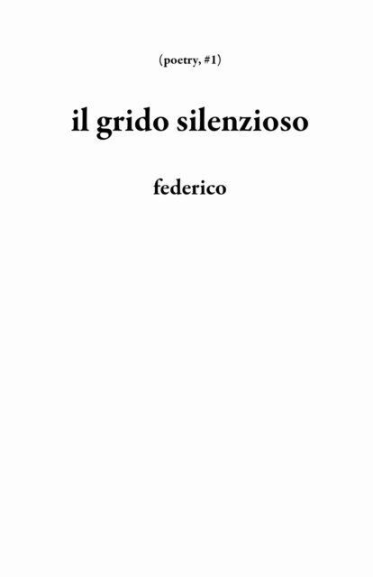 federico - il grido silenzioso, E-bok