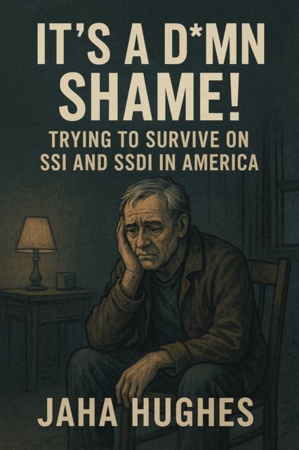 Jaha Hughes - It's a Damn Shame! Trying to Survive on SSI and SSDI in America, E-bok. Tillgänglighet: Lägg i varukorg