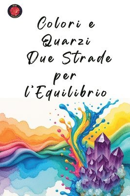 Colori e Quarzi