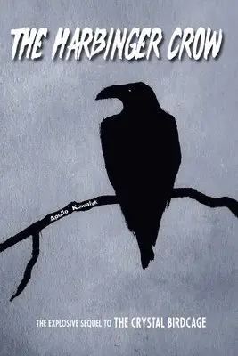 Apollo Kowalyk - Harbinger Crow, Häftad. Tillgänglighet: Lägg i varukorg