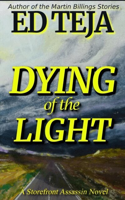Ed Teja - Dying of the Light, E-bok