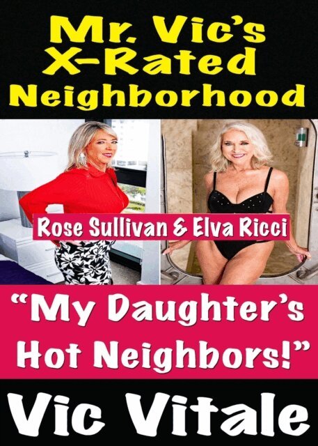 VIC VITALE - Mr. Vic's X-Rated Neighborhood  &quote;My Daughter's  Hot Neighbors!&quote;, E-bok