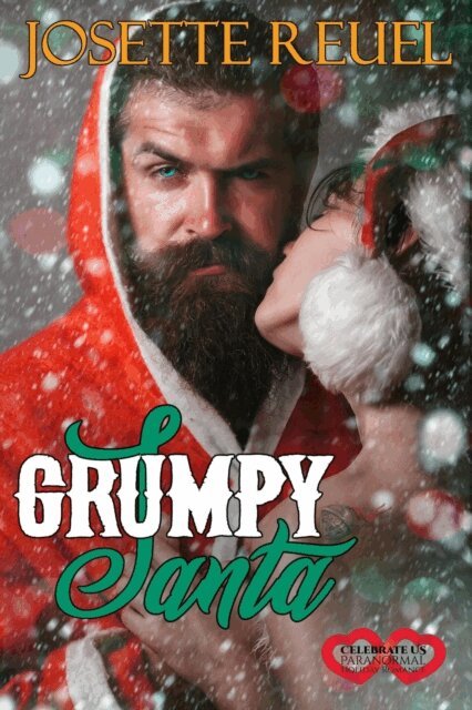 Josette Reuel - Grumpy Santa, E-bok
