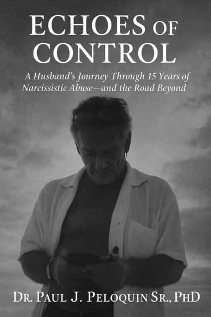 PhD Dr Paul J Peloquin Sr - Echoes of Control, E-bok. Tillgänglighet: Lägg i varukorg
