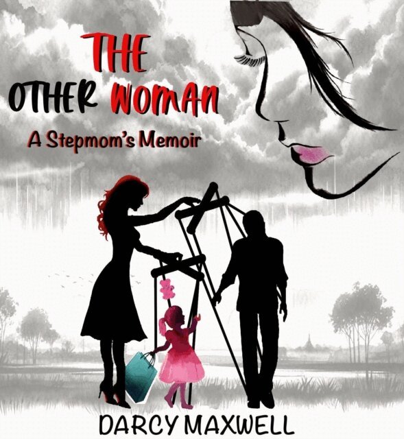Darcy Maxwell - Other Woman: A Stepmom's Memoir, E-bok