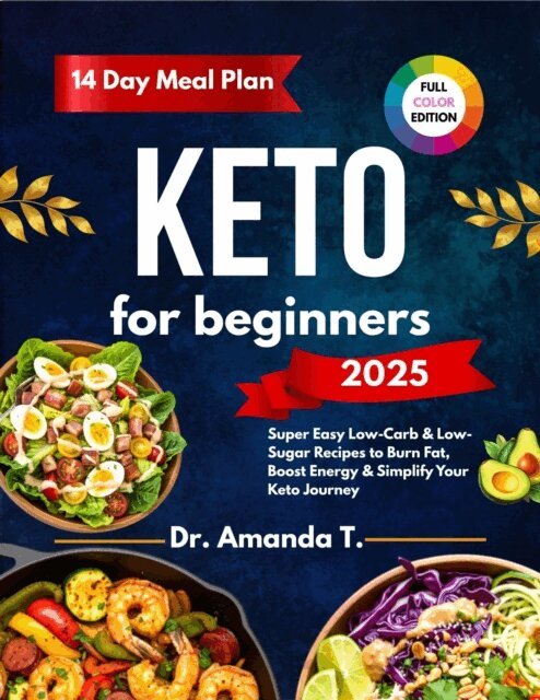 Dr. Amanda T. - Keto for beginners 2025, E-bok. Tillgänglighet: Lägg i varukorg