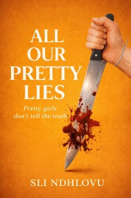 SLI NDHLOVU - All Our Pretty Lies, E-bok. Tillgänglighet: Lägg i varukorg