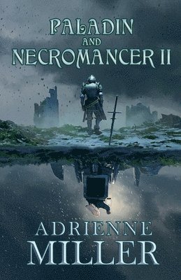 Adrienne Miller - Paladin and Necromancer II, Häftad