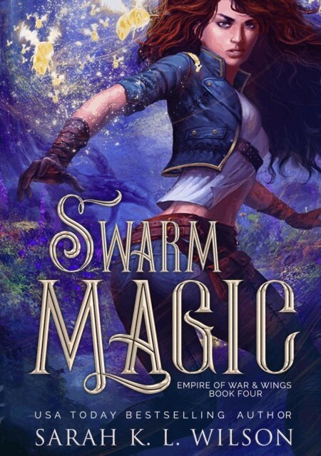 Sarah K. L. Wilson - Swarm Magic, E-bok