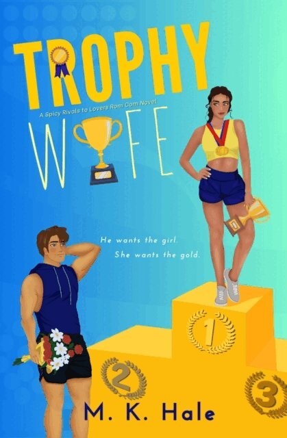 M. K. Hale - Trophy Wife, E-bok