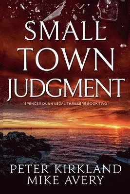 Peter Kirkland, Mike Avery - Small Town Judgment, Häftad. Tillgänglighet: Lägg i varukorg