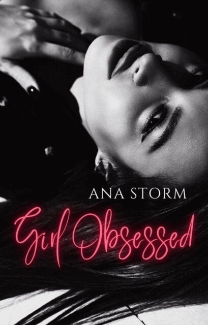 Z. S. STORM - Girl Obsessed, E-bok