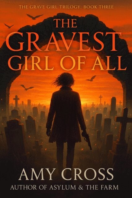 Amy Cross - Gravest Girl Of All, E-bok