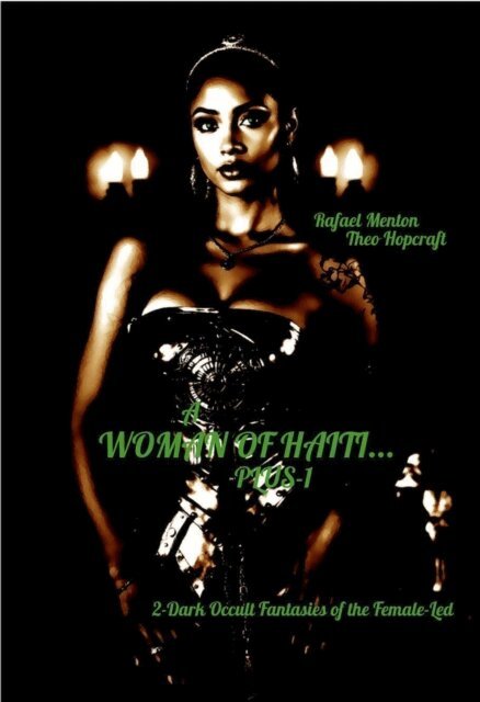Theo Hopcraft, Rafael Menton - Woman of Haiti... Plus-1, E-bok
