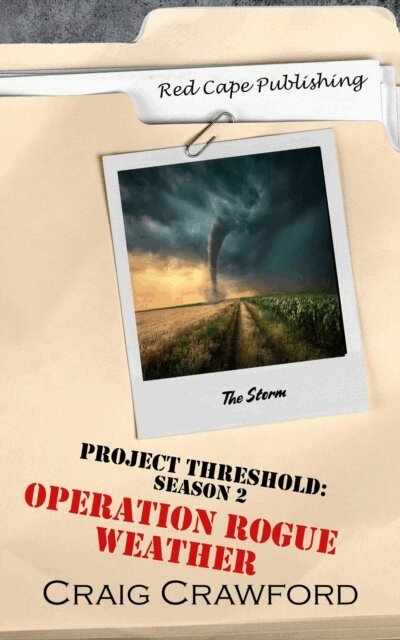 Craig Crawford - Project Threshold Season 2: Operation Rogue Weather, E-bok