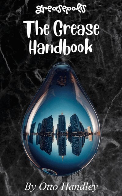 Otto Handley - Grease Handbook, E-bok