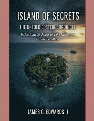 James G Edwards II - Island of Secrets, Häftad