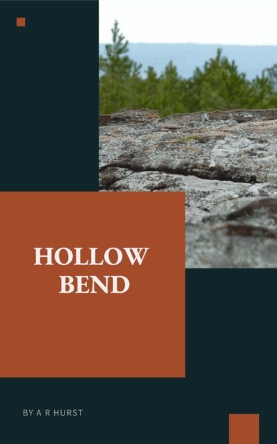 A R Hurst - Hollow Bend, E-bok