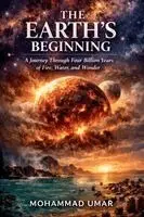 Mohammad Umar - Earth's Beginning, Häftad. Tillgänglighet: Lägg i varukorg