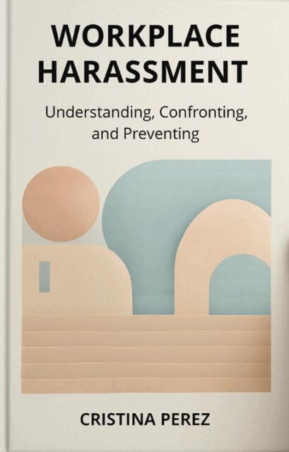 Cristina Perez - Workplace Harassment, E-bok