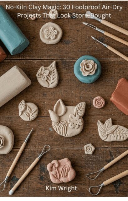Kim Wright - No-Kiln Clay Magic: 30 Foolproof Air-Dry Projects That Look Store-Bought, E-bok