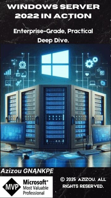 Azizou GNANKPE - Windows Server 2022 In Action: Enterprise-Grade Practical Deep Dive, E-bok