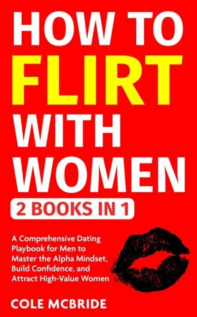 Cole McBride - How to Flirt With Women, E-bok