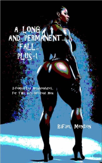 Rafael Menton - Long and Permanent Fall... Plus-1, E-bok