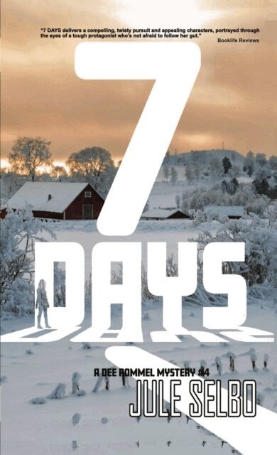 Jule Selbo - 7 Days: A Dee Rommel Mystery, E-bok