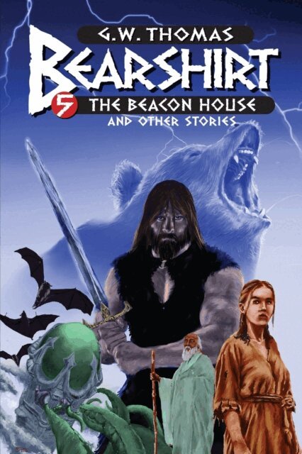 G. W. Thomas - Bearshirt #5: The Beacon House, E-bok