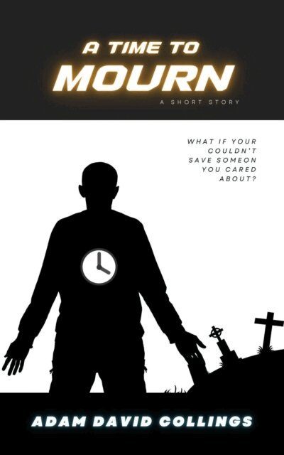 Adam David Collings - Time To Mourn, E-bok