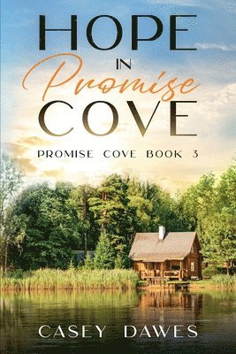 Casey Dawes - Hope in Promise Cove, Häftad. Tillgänglighet: Lägg i varukorg