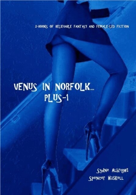 Spencer Haskell, Sydne Albright - Venus in Norfolk... Plus-1, E-bok