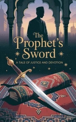 Laila Siddiqui - Prophet's Sword, Häftad. Tillgänglighet: Lägg i varukorg