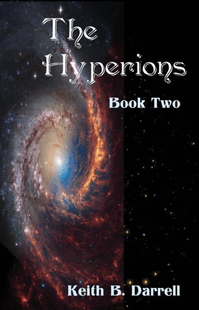 Keith B. Darrell - Hyperions, Book Two, E-bok