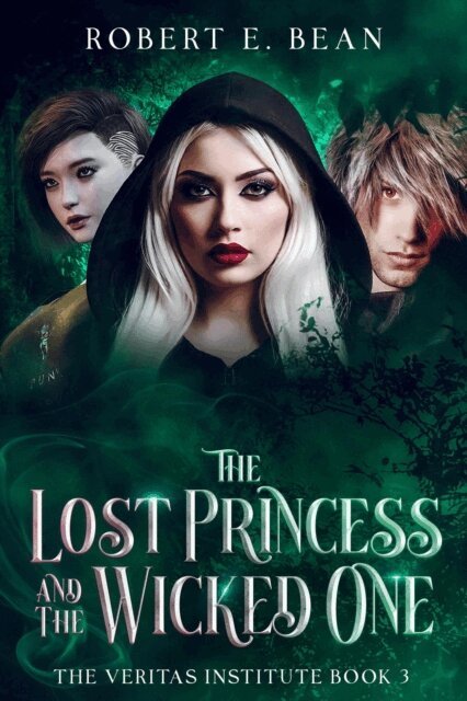 Robert Bean - Lost Princess and The Wicked One, E-bok. Tillgänglighet: Lägg i varukorg