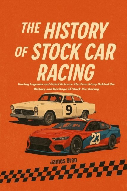 James Bren - History of Stock Car Racing, E-bok. Tillgänglighet: Lägg i varukorg
