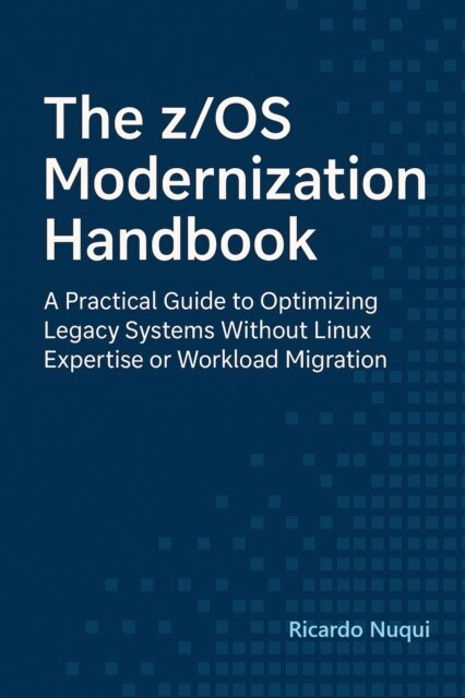 Ricardo Nuqui - z/OS Modernization Handbook, E-bok. Tillgänglighet: Lägg i varukorg