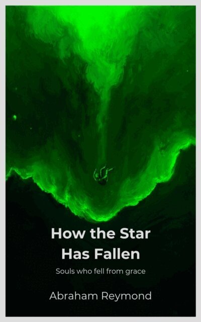 Abraham Reymond - How the Star Has Fallen, E-bok