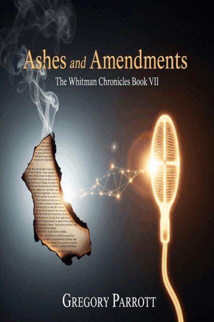 Gregory Parrott - Ashes and Amendments, E-bok