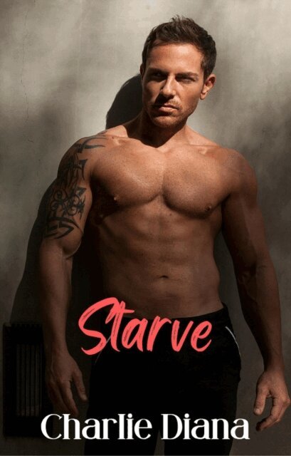 CharlieDiana - Starve, E-bok