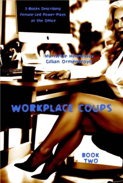 Marisette Hennessey, Darren Garroway - Workplace Coups, E-bok