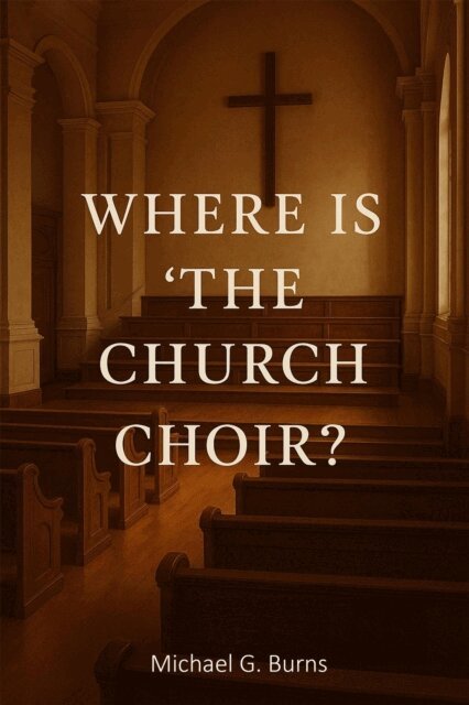 Michael Burns - Where Is The Church Choir?, E-bok. Tillgänglighet: Lägg i varukorg
