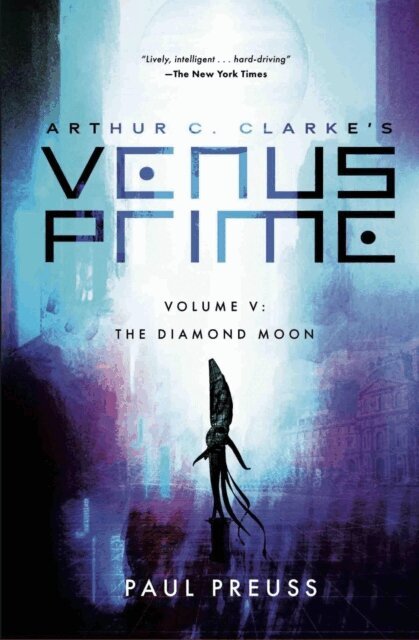 Paul Preuss - Arthur C. Clarke's Venus Prime 5-The Diamond Moon, E-bok
