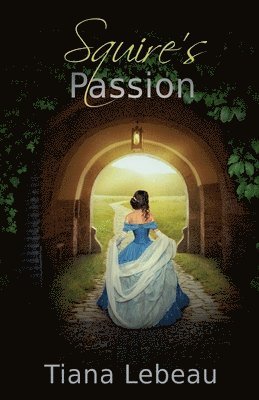 Tiana LeBeau - Squire's Passion, Häftad